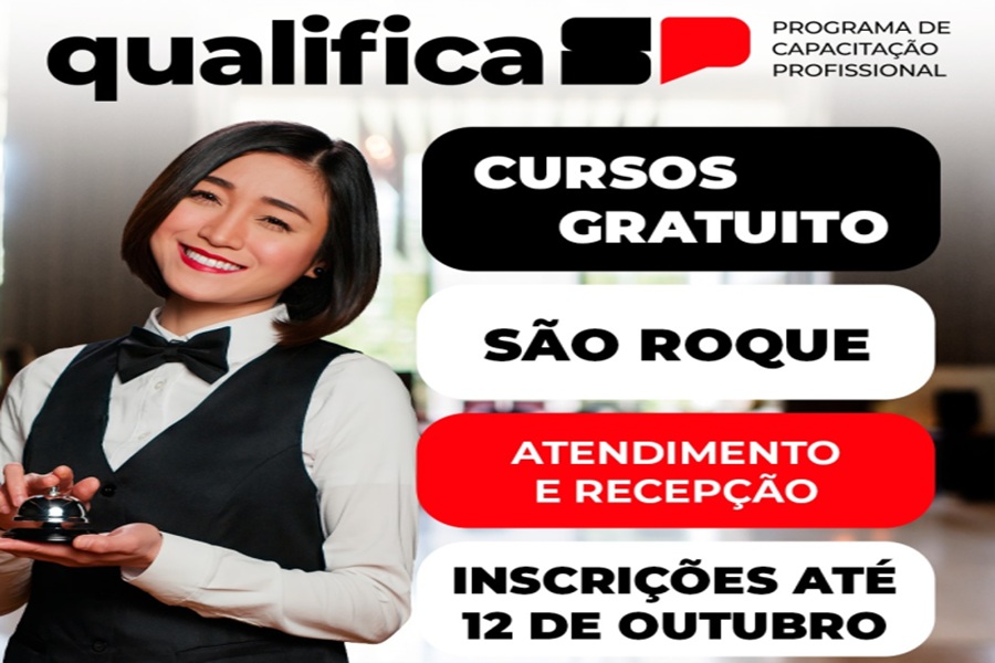 Qualifica SP abre inscrições para curso gratuito de Atendimento e Recepção em São Roque