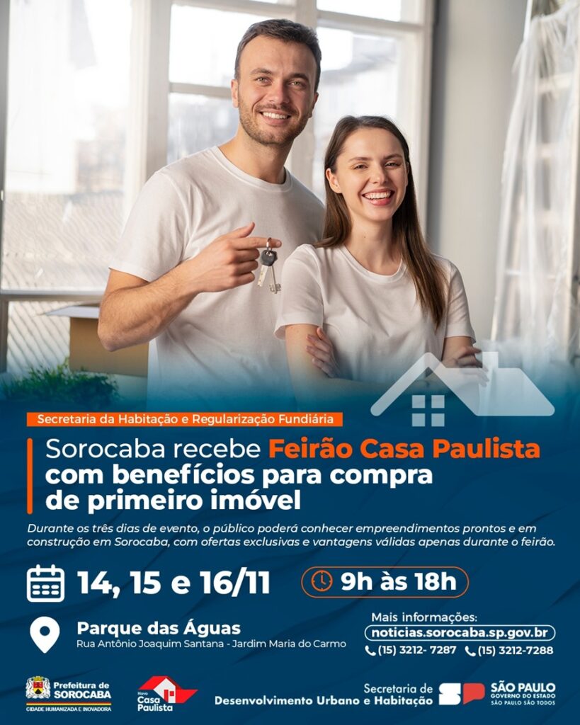 Sorocaba recebe Feirão Casa Paulista com benefícios para compra de primeiro imóvel