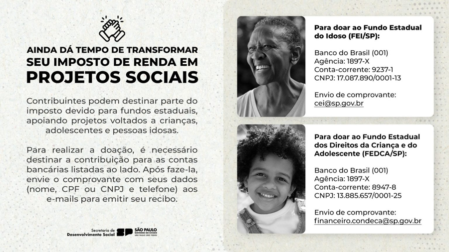 Contribuintes podem destinar parte do imposto devido para fundos estaduais, apoiando projetos voltados às crianças, aos adolescentes e às pessoas idosas