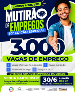 Oportunidade para todos – 50º Mutirão do Emprego oferece cerca de três mil vagas de trabalho